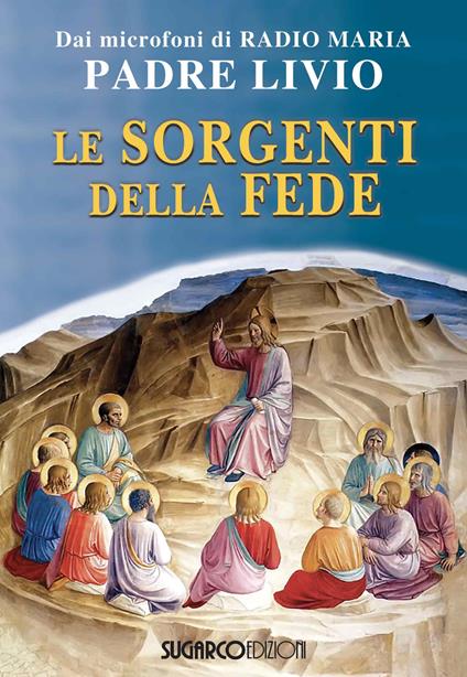 Le sorgenti della fede - Livio Fanzaga - copertina