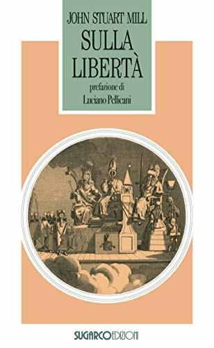 Sulla libertà - John Stuart Mill - copertina