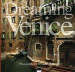 Sognare Venezia. Ediz. italiana e inglese