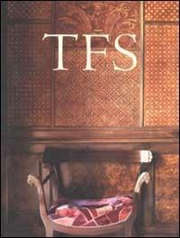 TFS. Toni Facella Sensi architetto - Giorgio Baroni,Cesare Cunaccia - copertina