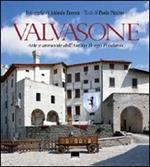 Valvasone. Arte e armonie dell'antico borgo friulano. Ediz. italiana e inglese