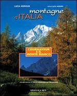 Montagne d'Italia. Courmayeur e il Monte Bianco