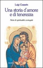 Una storia d'amore e di tenerezza. Note di spiritualità coniugale