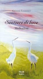 Sentieri di luce. Meditazioni