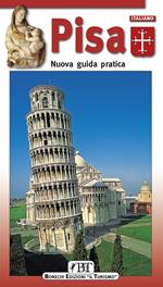 Pisa. Nuova guida pratica