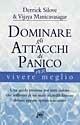 Dominare gli attacchi di panico