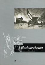 L' illusione vissuta. Viaggi e teatro con Tadeusz Kantor