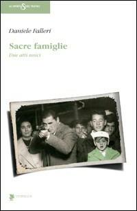 Sacre famiglie. Due atti unici - Daniele Falleri - copertina