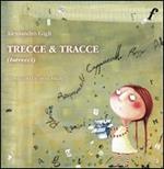 Trecce & tracce (intrecci). Ediz. illustrata