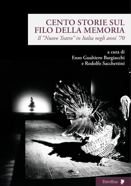 Cento storie sul filo della memoria. Il «Nuovo Teatro» in Italia negli anni ’70 - copertina