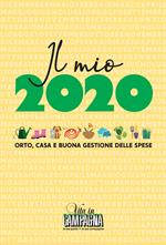 Il mio 2020. Orto, casa e buona gestione delle spese