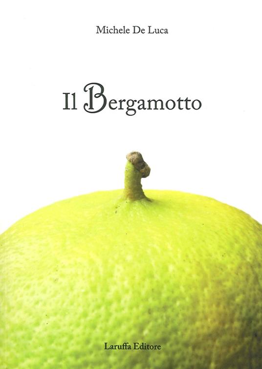 Il bergamotto - Michele De Luca - copertina