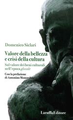 Valore della bellezza e crisi della cultura. Sul valore dei beni culturali nell'epoca glocale