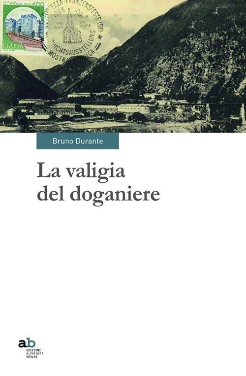 La valigia del doganiere - Bruno Durante - copertina