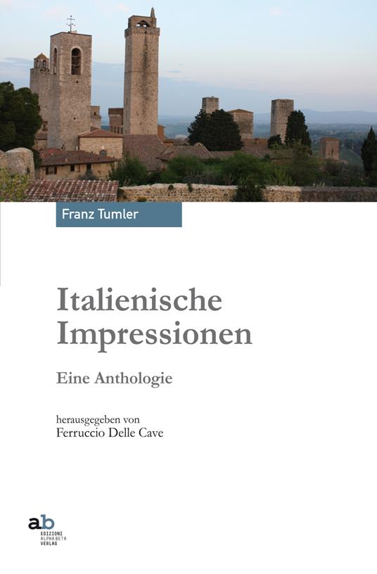 Italienische impressionen. Eine anthologie - Franz Tumler - copertina