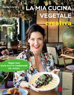 La mia cucina vegetale creativa