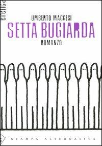 Setta bugiarda - Umberto Maggesi - copertina