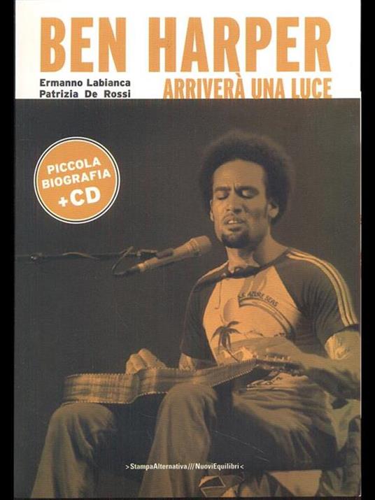 Ben Harper. Arriverà una luce. Con CD Audio - Ermanno Labianca,Patrizia De Rossi - 5