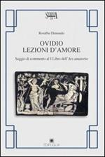 Ovidio. Lezioni d'amore. Saggio di commento al 1° libro dell'Ars amatoria