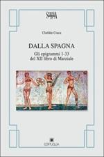 Dalla Spagna gli epigrammi 1-33 del XII libro di Marziale