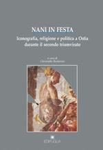 Nani in festa. Iconografia, religione e politica durante il secondo triumvirato