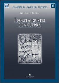 I poeti augustei e la guerra - Nicoletta F. Berrino - copertina