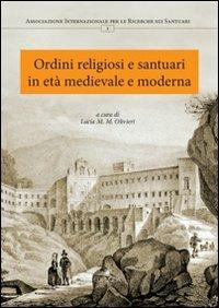 Ordini religiosi e santuari in età medievale e moderna - copertina