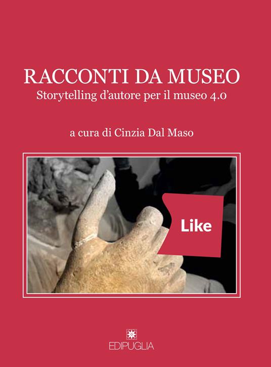 Racconti da museo. Storytelling d'autore per il museo 4.0 - copertina