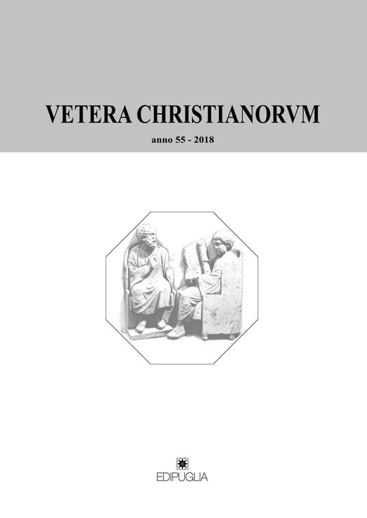 Vetera christianorum. Rivista del Dipartimento di studi classici e cristiani dell'Università degli studi di Bari (2018). Vol. 55 - copertina