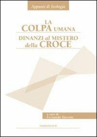 La colpa umana dinanzi al mistero della croce - copertina