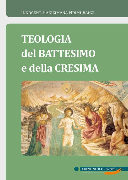 Teologia del Battesimo e della Cresima - Innocent Hakizimana Ndimubanzi - copertina