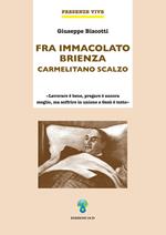 Fra Immacolato Brienza. Carmelitano scalzo