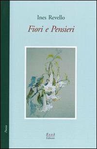 Fiori e pensieri - Ines Revello - copertina