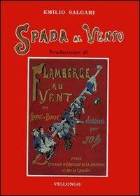 Spada al vento - Henri de Brisay,Emilio Salgari - copertina