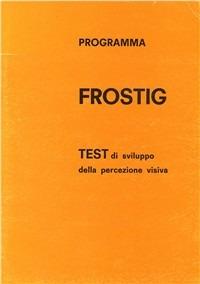 Test Frostig di percezione visiva. Schede per l'alunno - Marianne Frostig - copertina