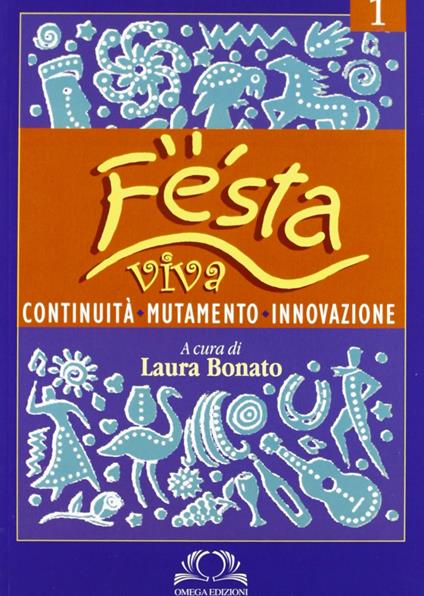 Festa viva. Vol. 1 - Laura Bonato - copertina