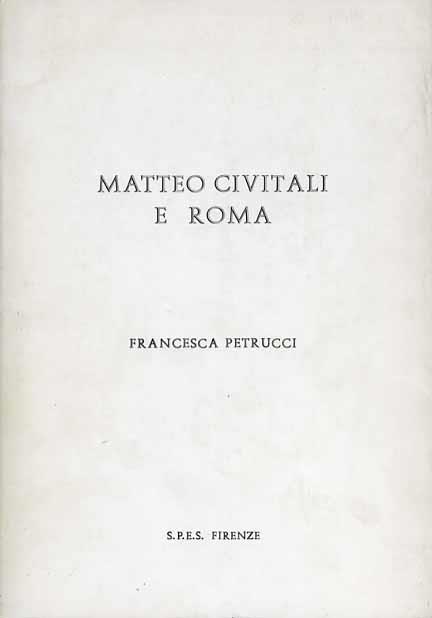 Matteo Civitali a Roma - Francesca Petrucci - copertina