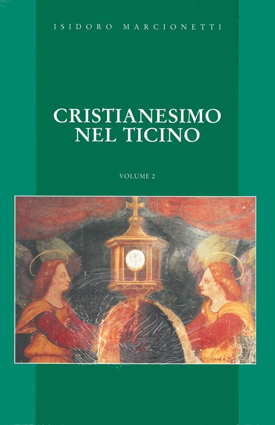 Cristianesimo nel Ticino - Isidoro Marcionetti - copertina