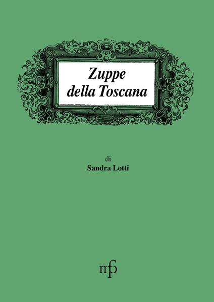 Zuppe della Toscana - Sandra Lotti - copertina