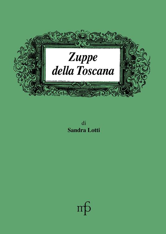 Zuppe della Toscana - Sandra Lotti - copertina