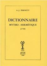 Dictionnaire mytho-hermétique (rist. anast. 1758)