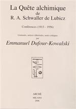 La quête alchimique de R. A. Schwaller De Lubicz: conferences (1913-1956)