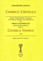 Chimico Crivello. Chymica vannus (1666). Ediz. integrale