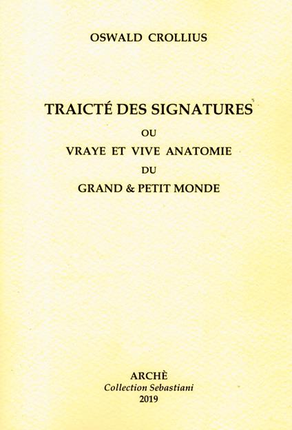 Traicté des signatures ou Vraye et vive anatomie du grand et petit monde - Oswald Crollius - copertina