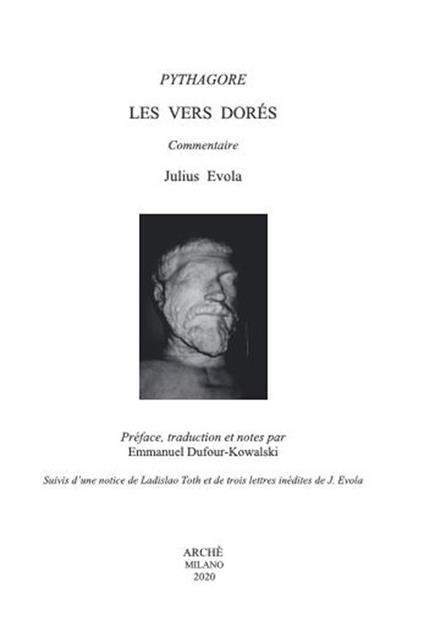 Les vers dorés de Pythagore. Suivis d'une notice de Ladislao Toth et de trois lettres inédites de J. Evola. Ediz. critica - Julius Evola - copertina