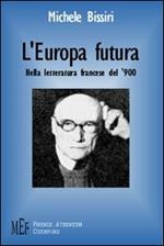 L'Europa futura. Nella letteratura francese del '900