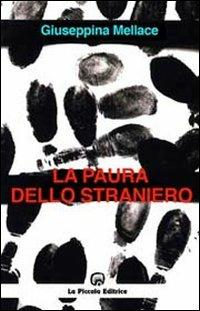 La paura dello straniero - Giuseppina Mellace - copertina