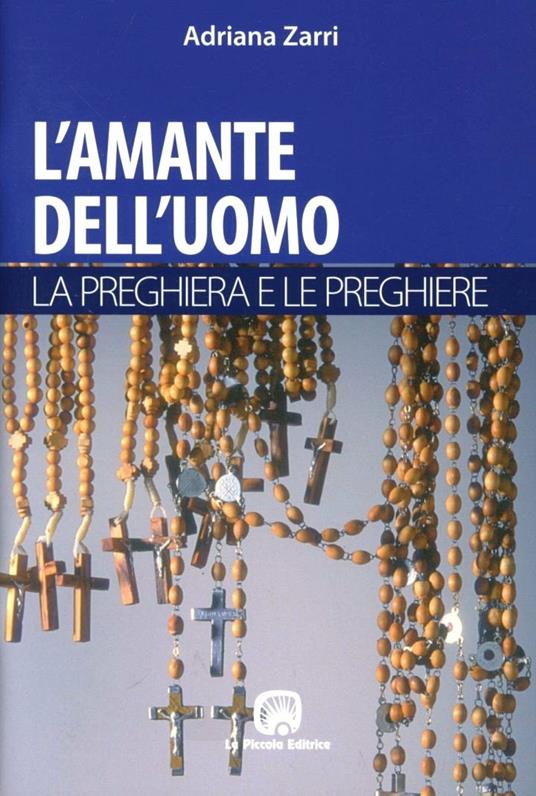 L' amante dell'uomo. La preghiera - Adriana Zarri - copertina