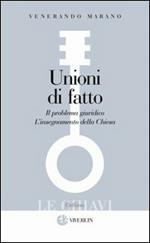 Unioni di fatto. Il problema giuridico. L'Insegnamento della Chiesa