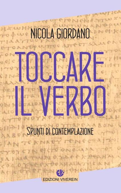 Toccare il Verbo. Spunti di contemplazione - Nicola Giordano - copertina